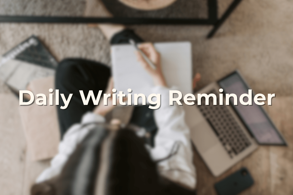 Daily Writing Reminder #30: Write a Short&nbsp;Story