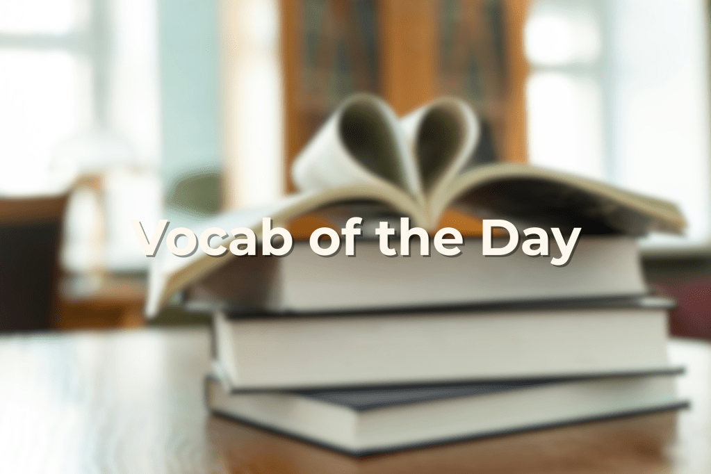 Vocab of the Day #21 – Frenetic, Indigo, and&nbsp;Sanguine