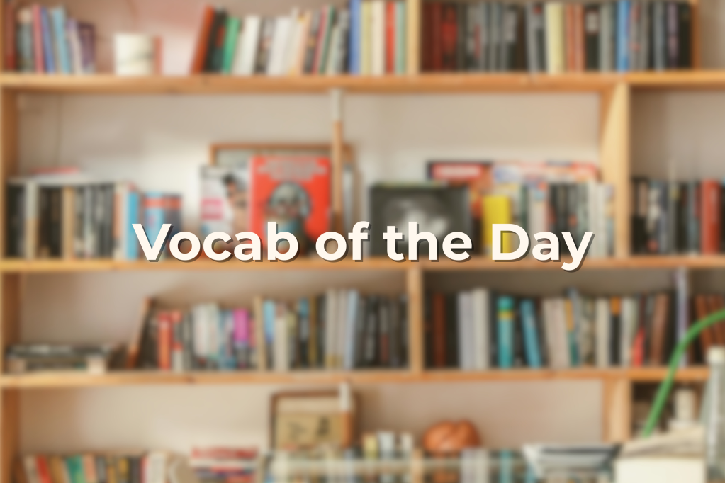 Vocab of the Day #28 – Oblivion, Palimpsest, and&nbsp;Equanimity